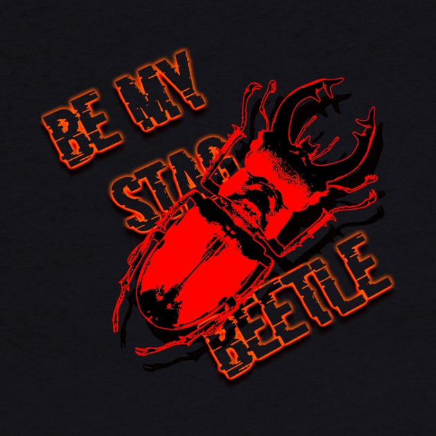 stag beetle popart with text be my stag beetle by denpoolswag